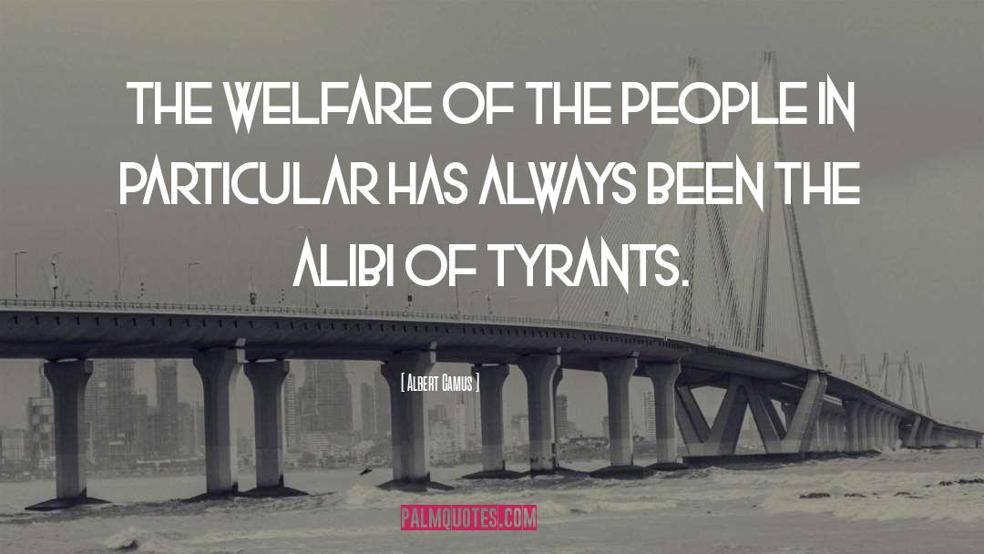 Alibis quotes by Albert Camus