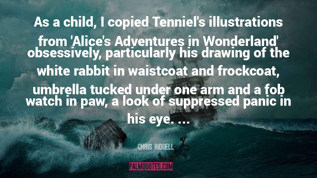 Alice Adventures In Wonderland quotes by Chris Riddell