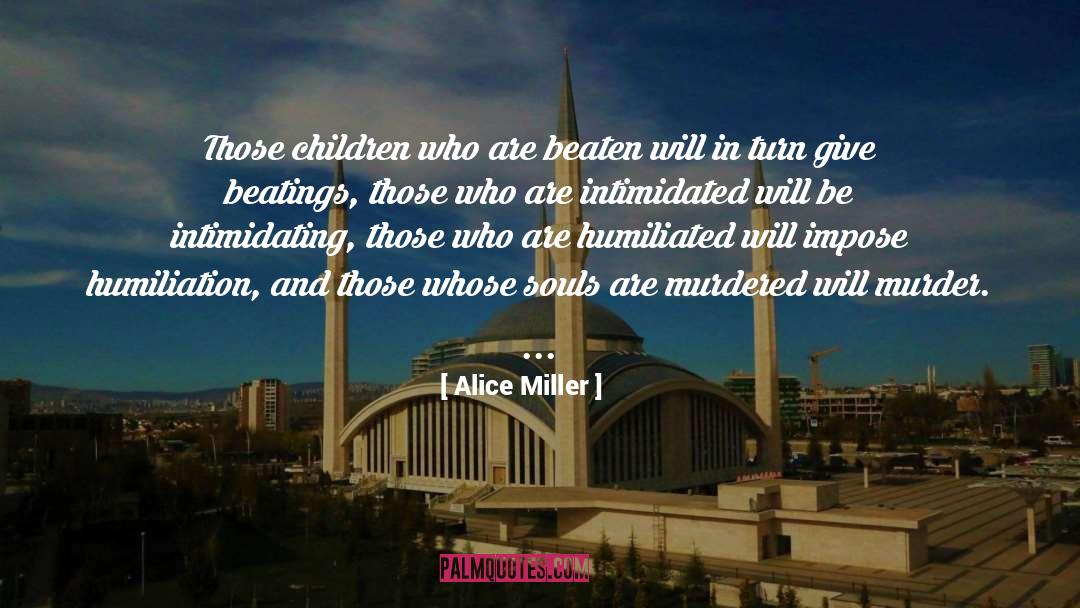 Alice And Billups quotes by Alice Miller