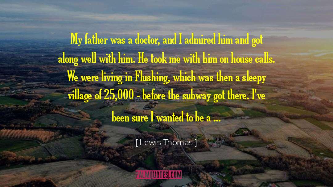 Alice And Thomas quotes by Lewis Thomas