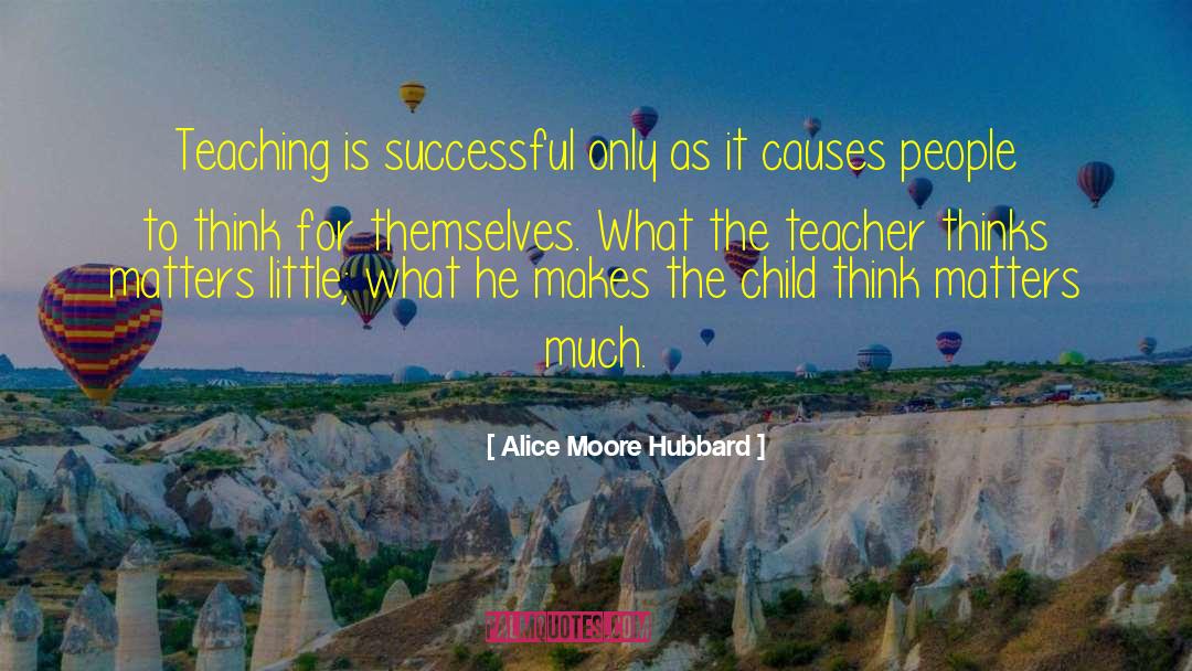 Alice Bell quotes by Alice Moore Hubbard