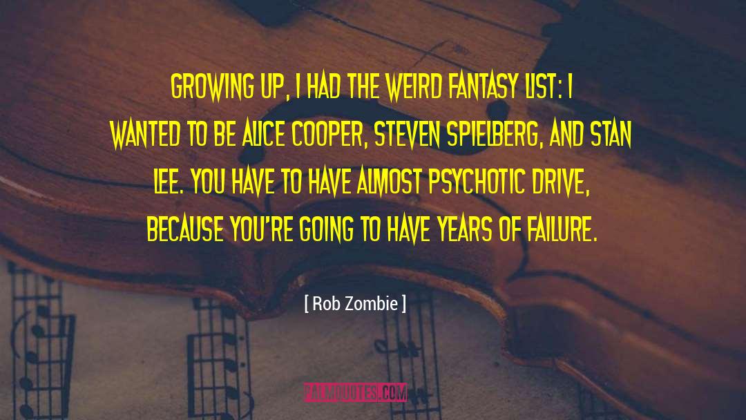 Alice Cooper quotes by Rob Zombie