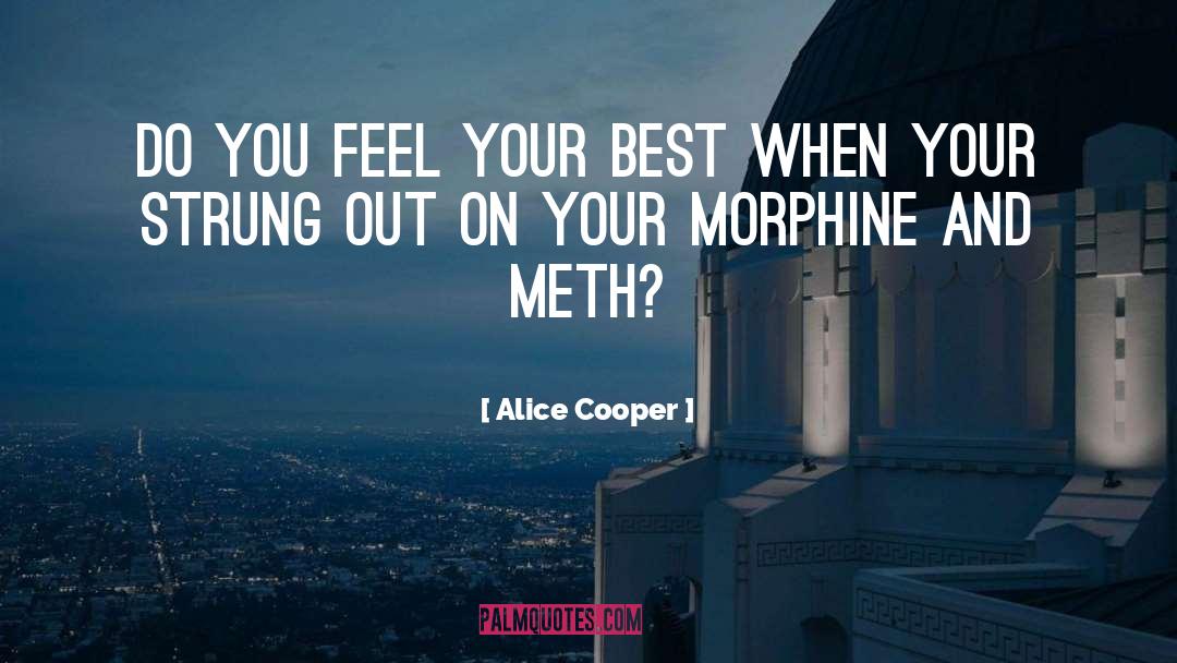 Alice Cooper quotes by Alice Cooper