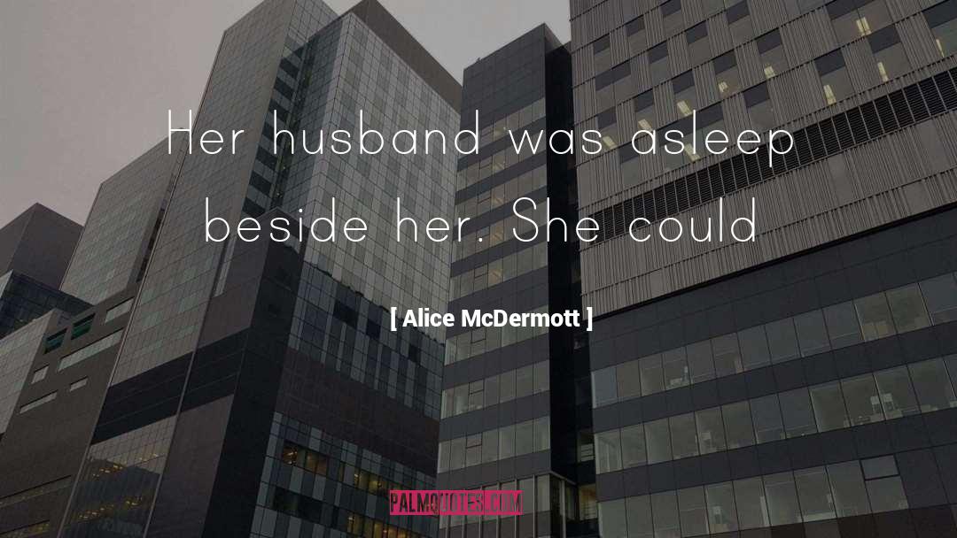 Alice Creighton quotes by Alice McDermott