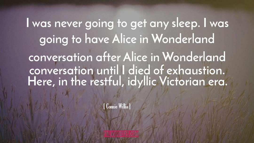 Alice In Wonderland quotes by Connie Willis