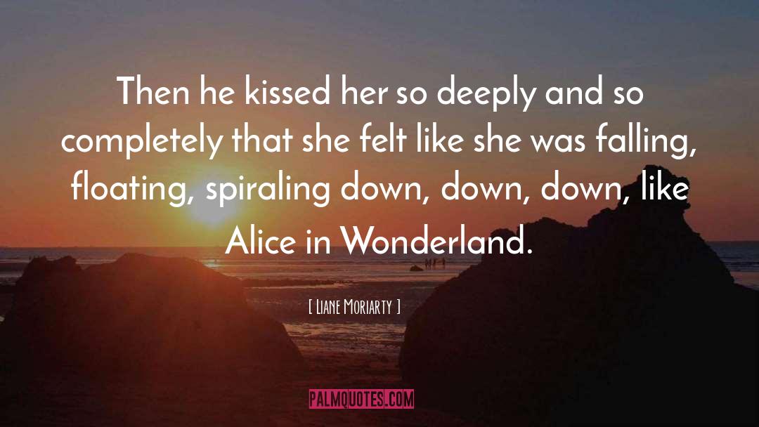 Alice In Wonderland quotes by Liane Moriarty