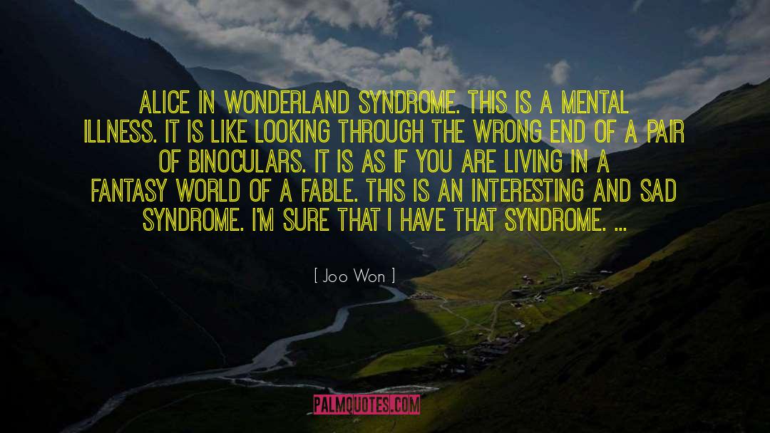 Alice In Wonderland Tea quotes by Joo Won