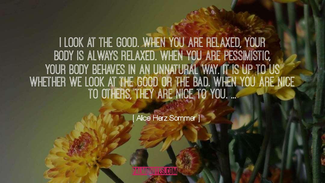 Alice Kessler quotes by Alice Herz-Sommer