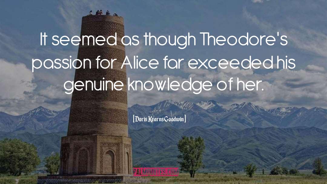 Alice Perrers quotes by Doris Kearns Goodwin