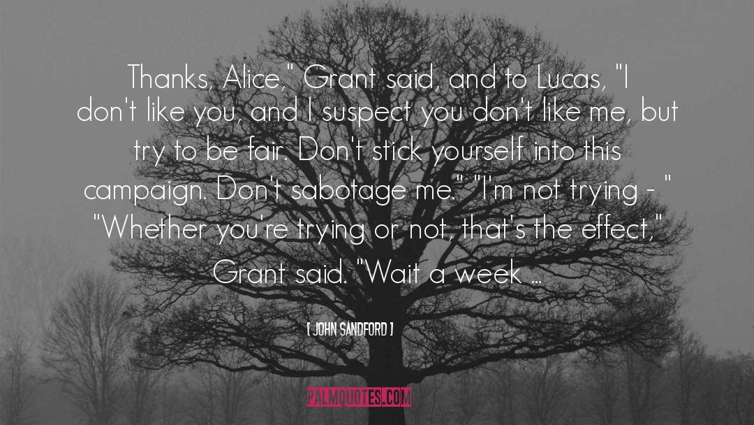 Alice To Bella quotes by John Sandford
