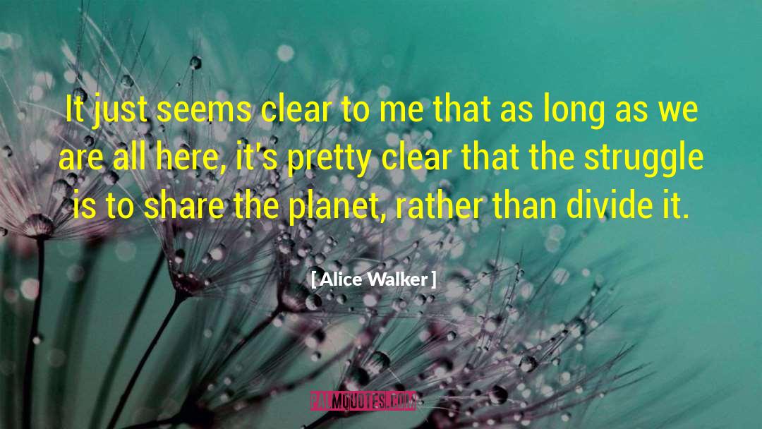 Alice Walker quotes by Alice Walker