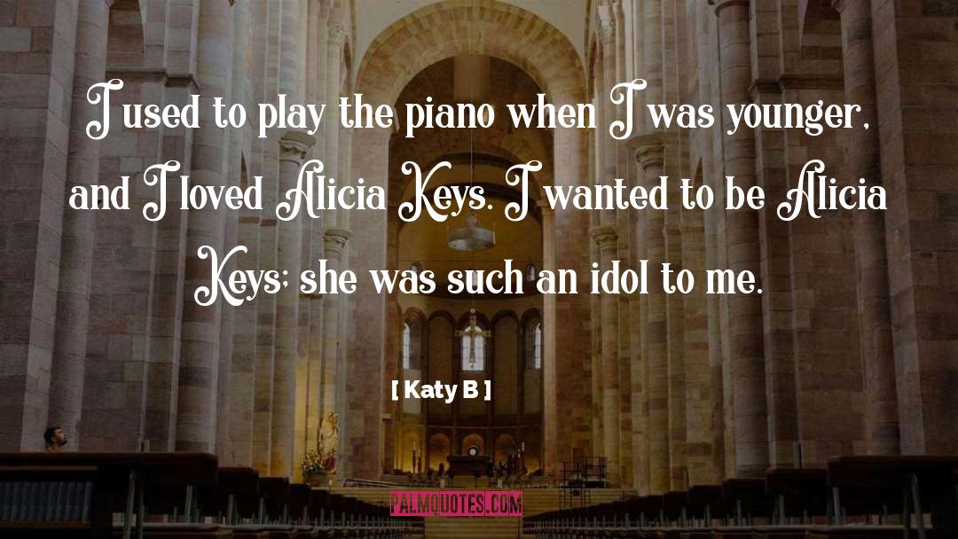 Alicia Keys quotes by Katy B