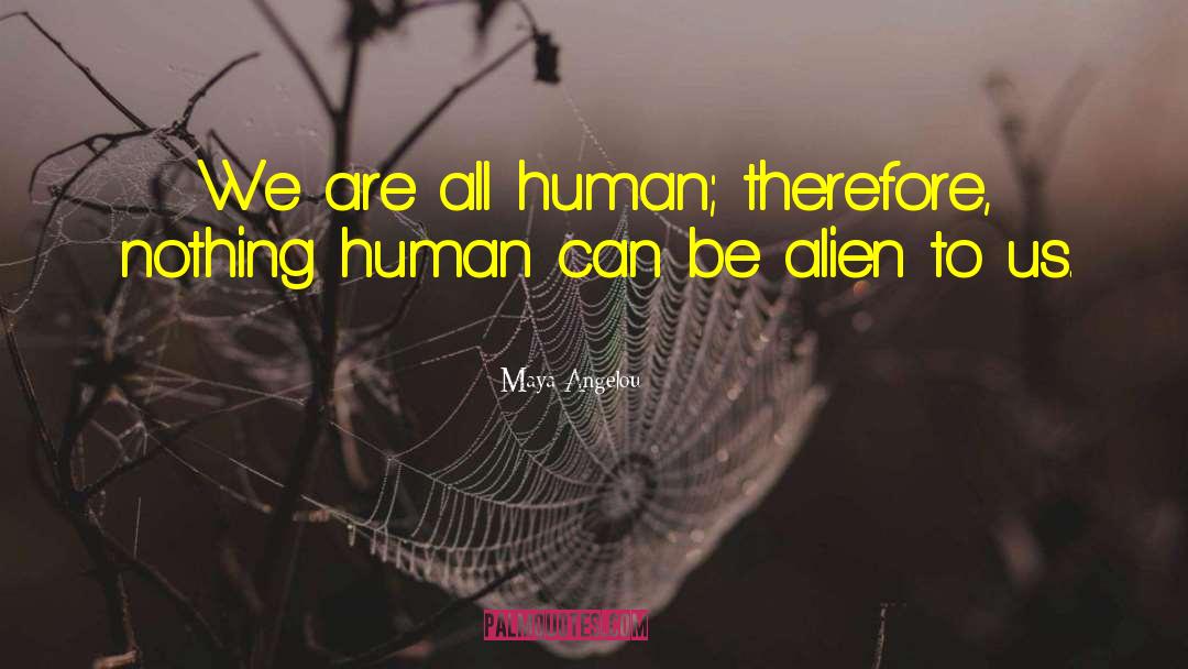 Alien Covenant quotes by Maya Angelou