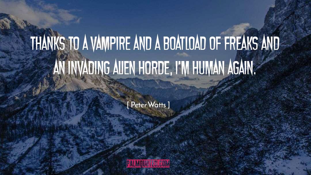 Alien Horde quotes by Peter Watts