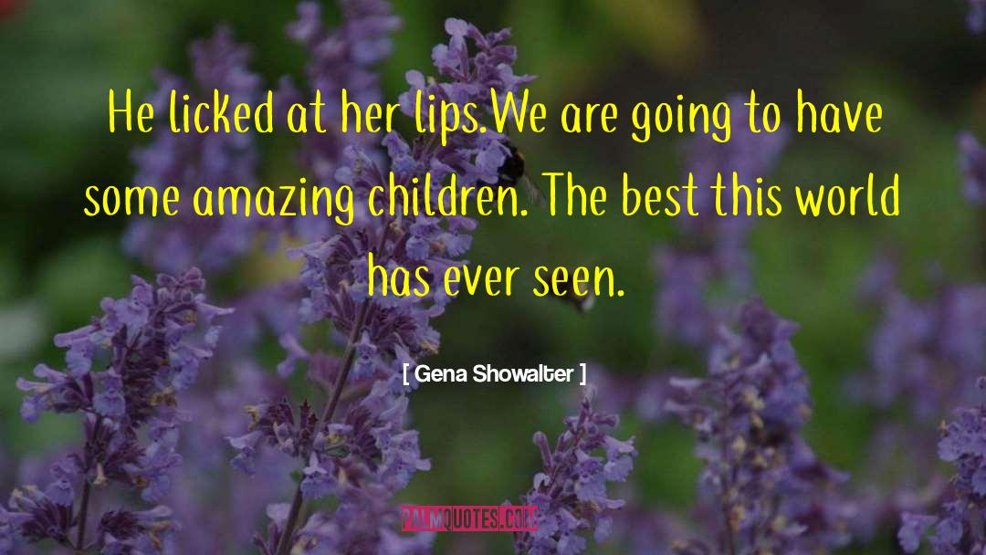 Alien Huntress quotes by Gena Showalter