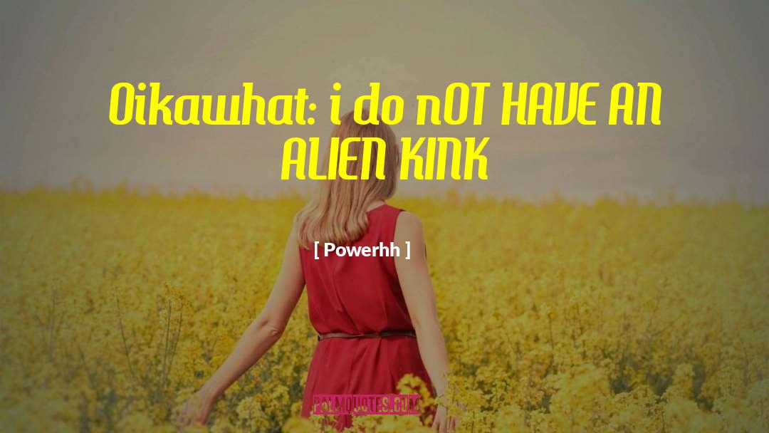 Alien Huntress quotes by Powerhh