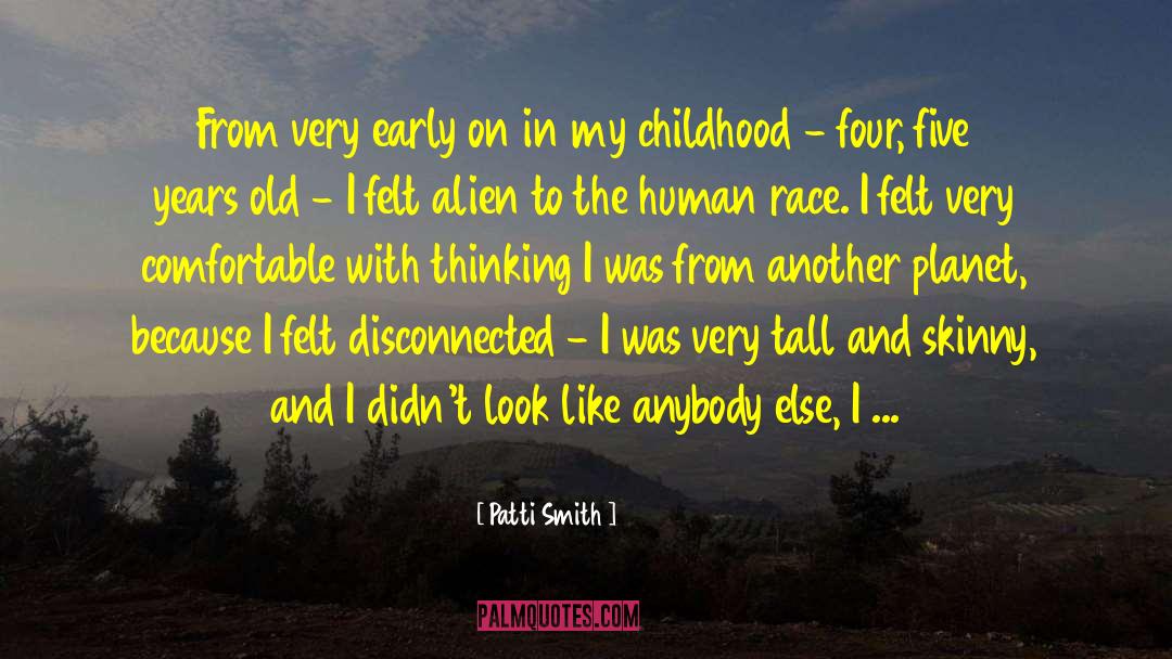 Alien Huntress quotes by Patti Smith