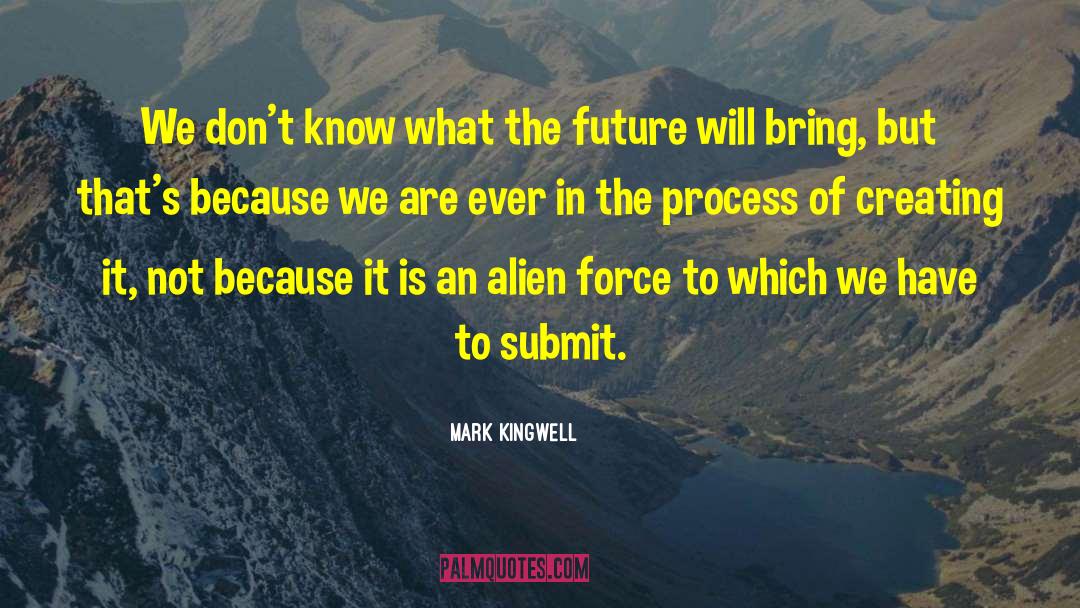 Alien Invasion quotes by Mark Kingwell