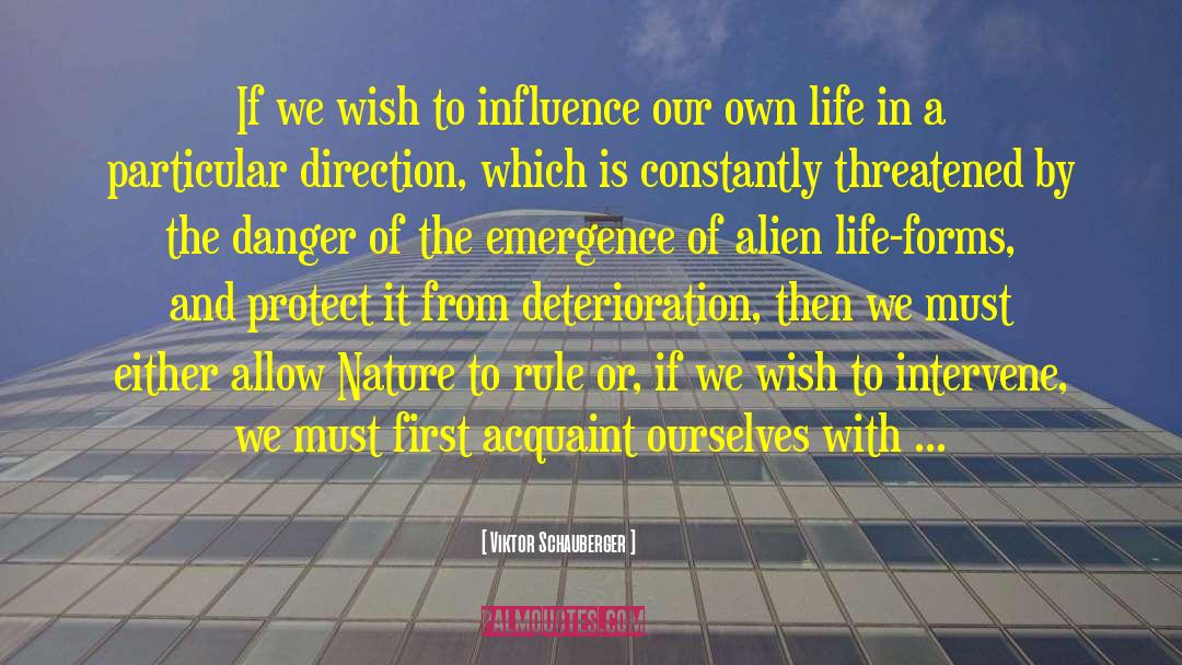 Alien Life Forms quotes by Viktor Schauberger