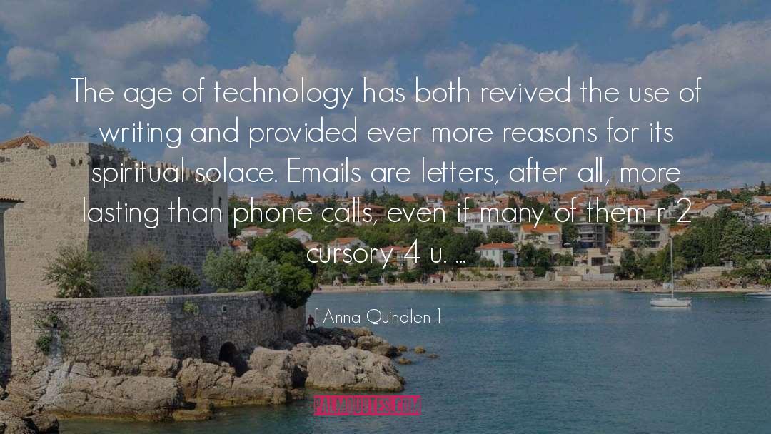 Alien Technology quotes by Anna Quindlen