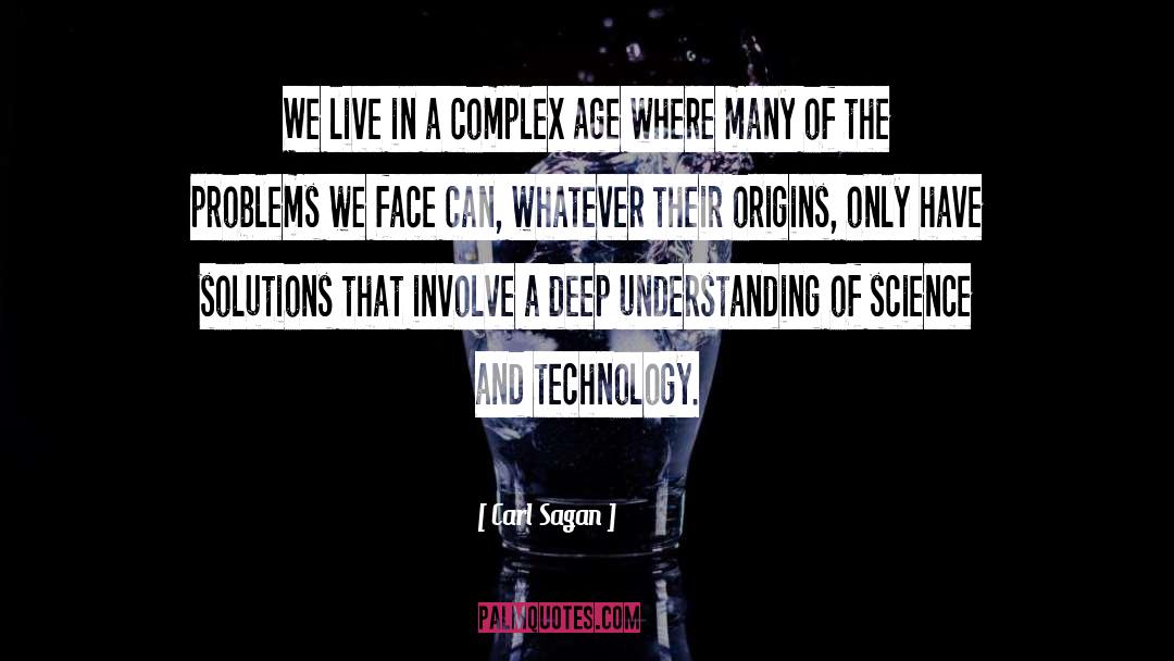 Alien Technology quotes by Carl Sagan