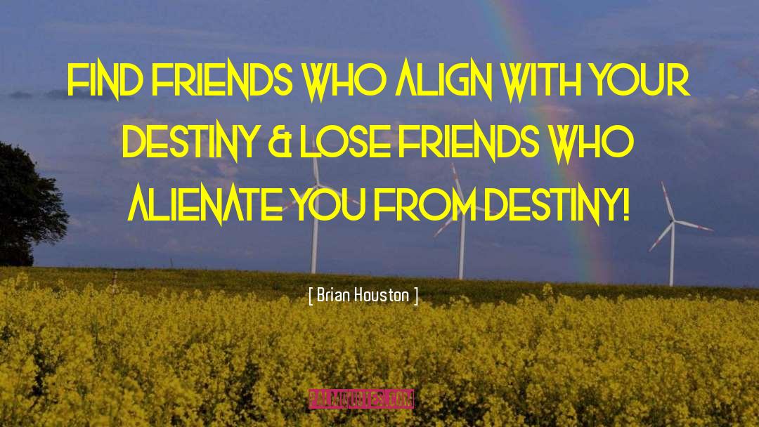 Alienate quotes by Brian Houston
