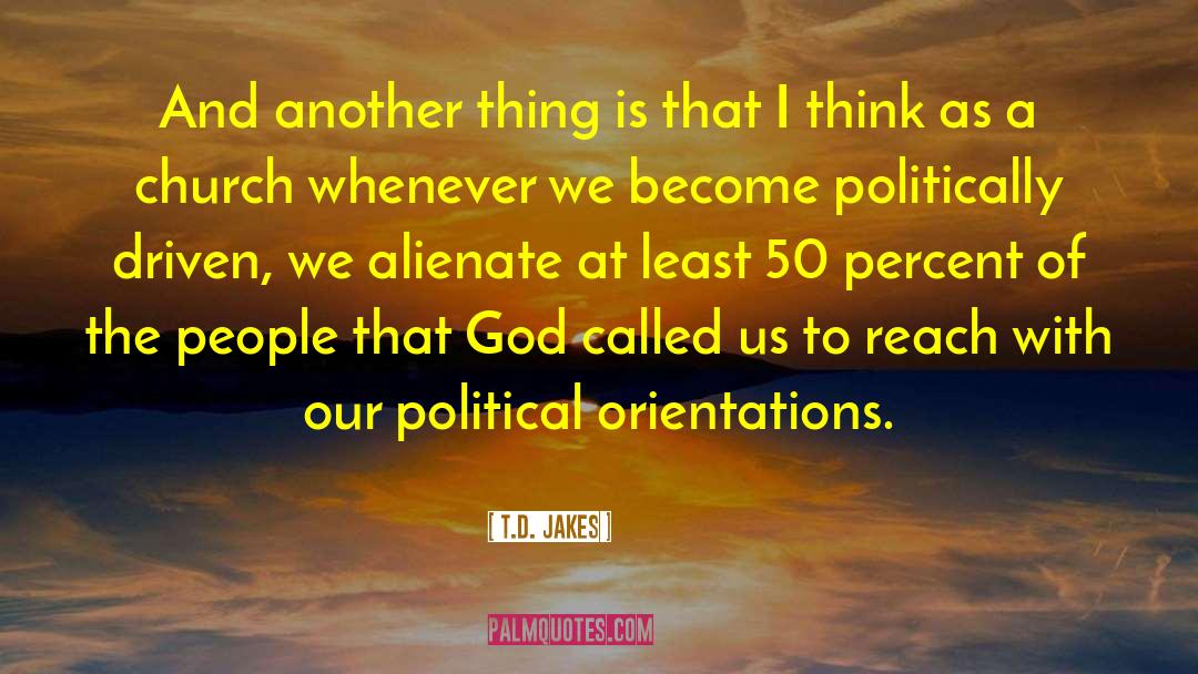 Alienate quotes by T.D. Jakes