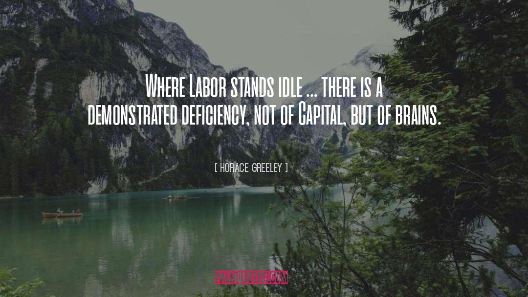 Alienated Labor quotes by Horace Greeley