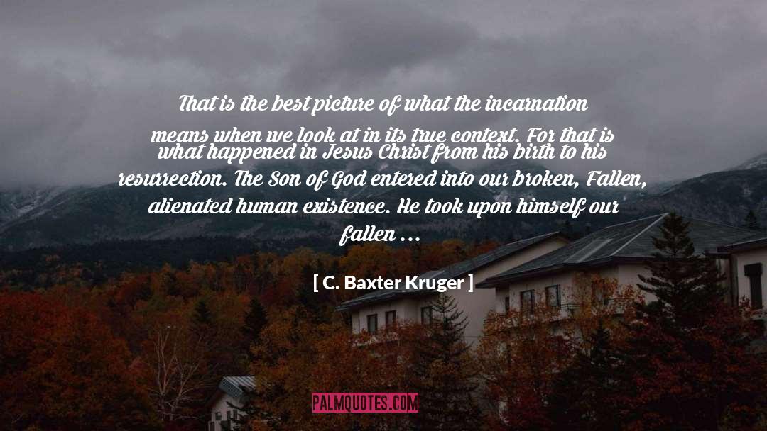 Alienated quotes by C. Baxter Kruger