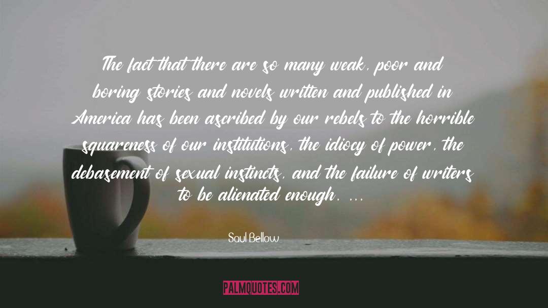 Alienated quotes by Saul Bellow