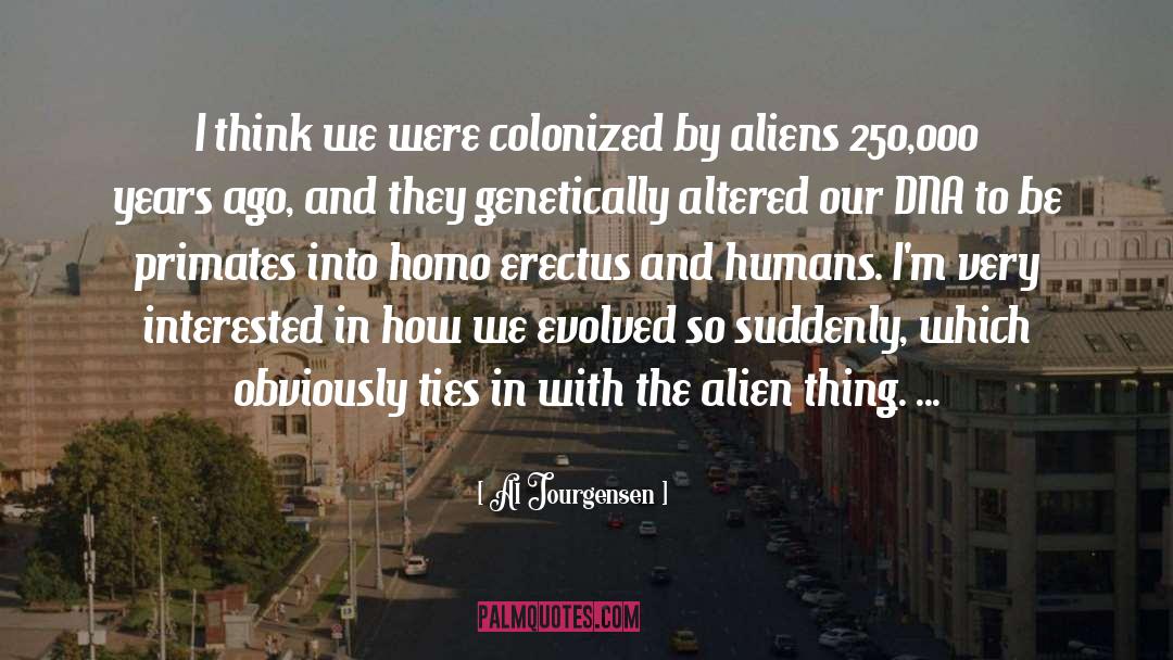 Aliens Abduct quotes by Al Jourgensen