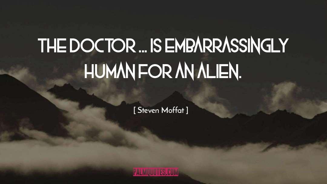 Aliens quotes by Steven Moffat