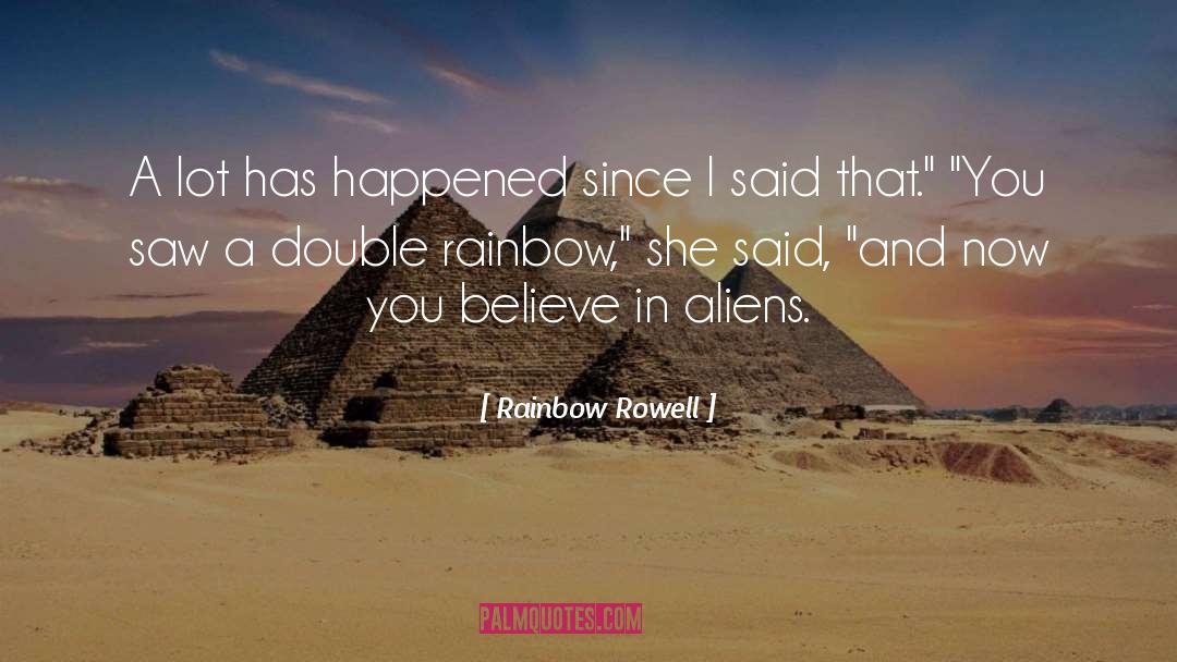 Aliens quotes by Rainbow Rowell