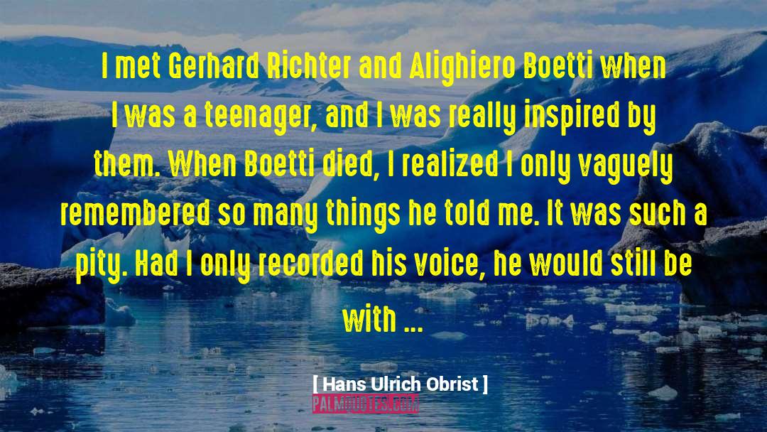 Alighiero quotes by Hans Ulrich Obrist