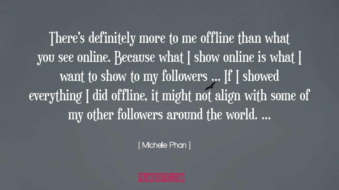 Align quotes by Michelle Phan