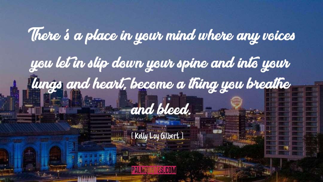 Align Your Spine quotes by Kelly Loy Gilbert