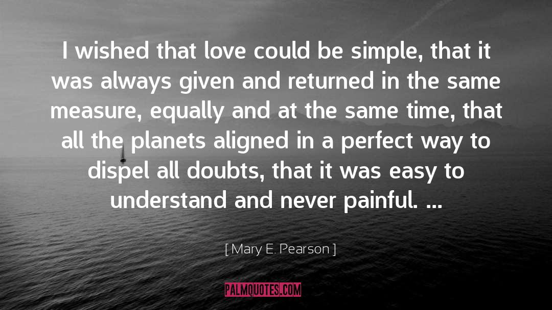 Aligned quotes by Mary E. Pearson