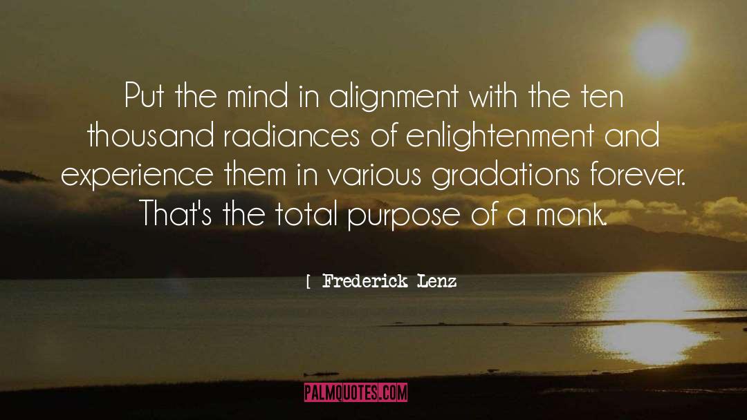 Alignment quotes by Frederick Lenz