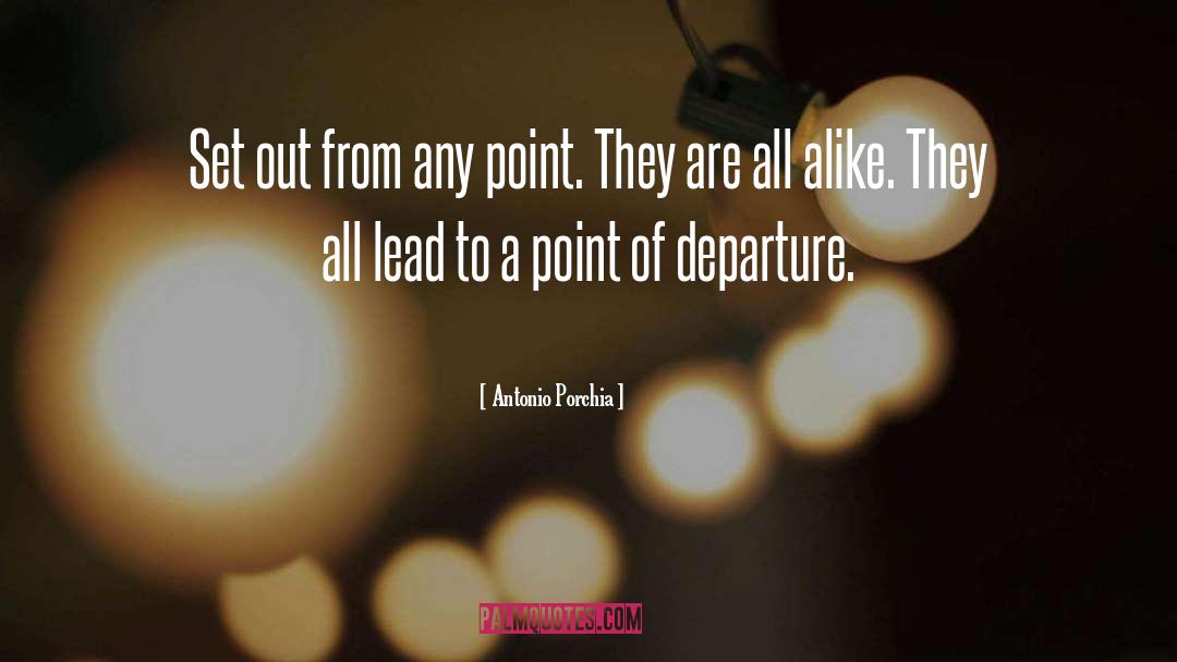 Alike quotes by Antonio Porchia