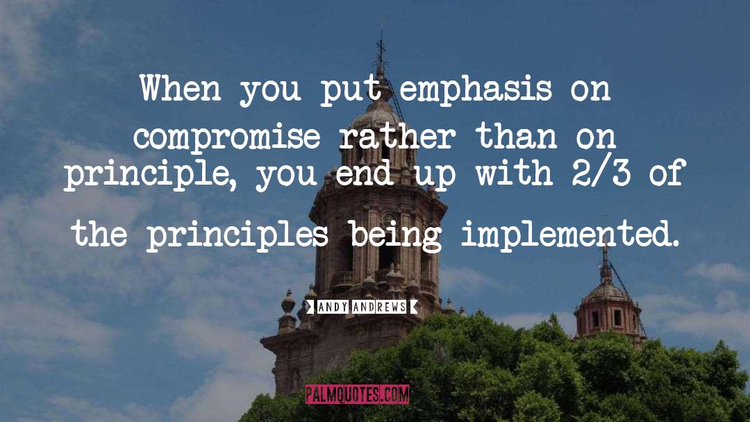 Alimentation Compromise quotes by Andy Andrews