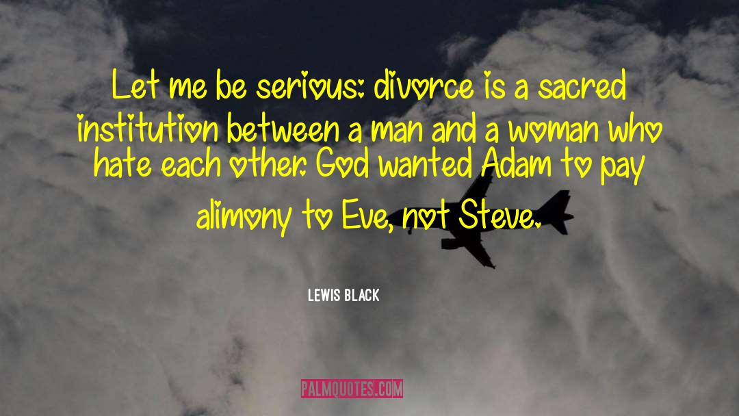 Alimony quotes by Lewis Black