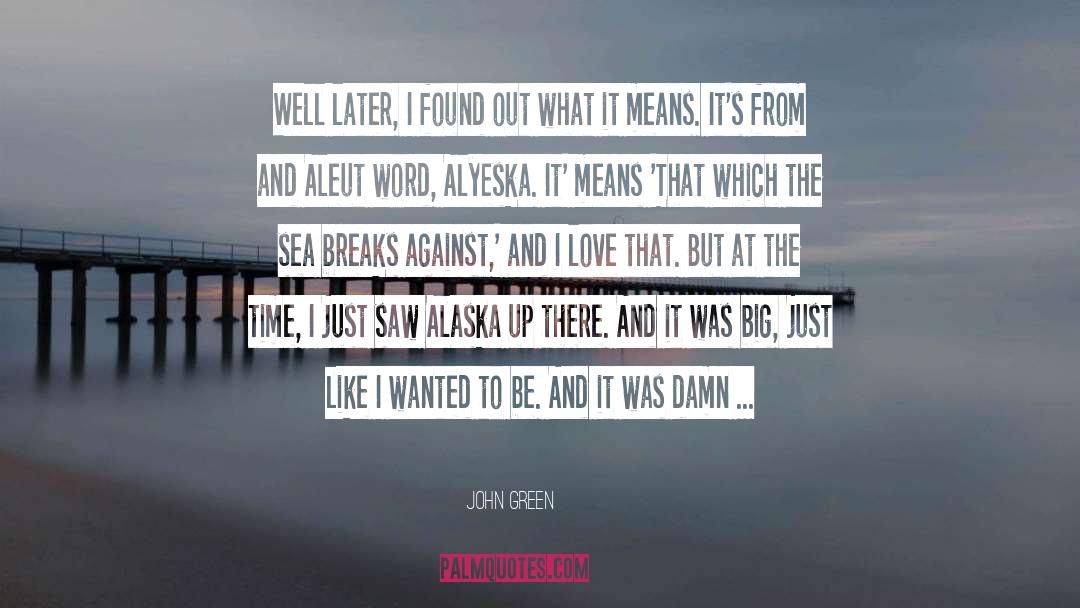 Aline And John quotes by John Green