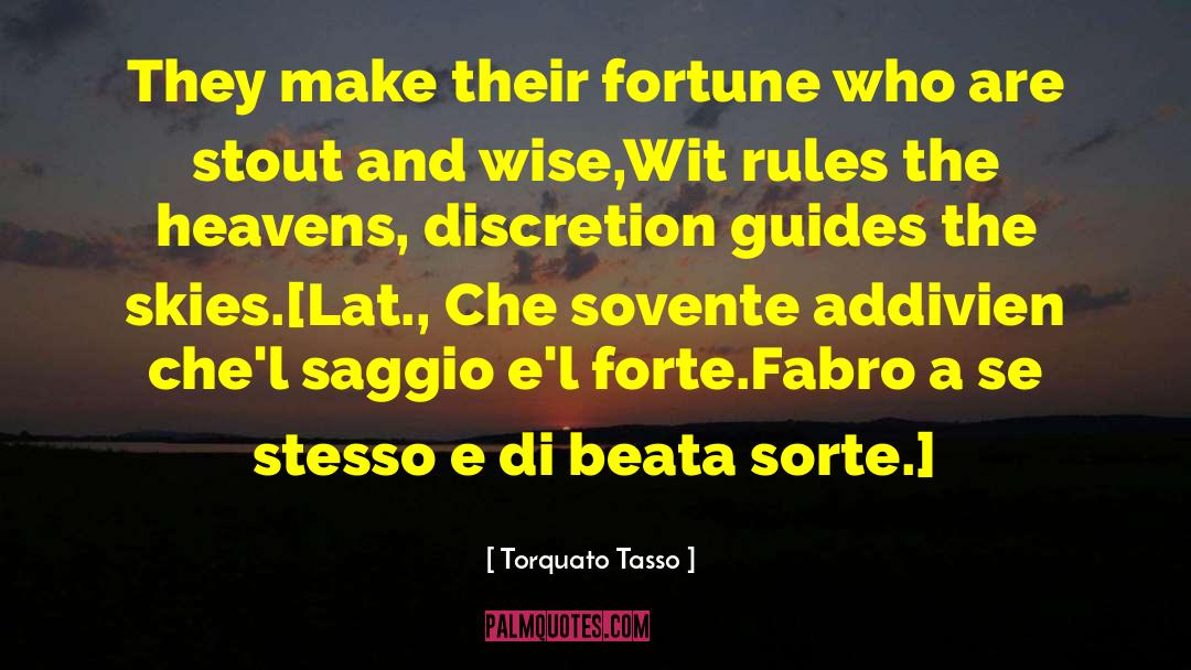 Alinsky Rules quotes by Torquato Tasso