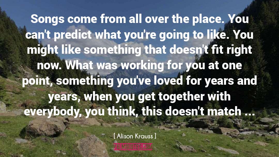 Alison Wonderland quotes by Alison Krauss
