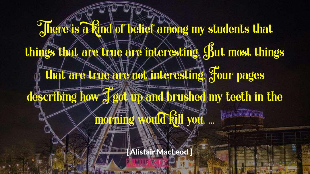 Alistair Oh quotes by Alistair MacLeod