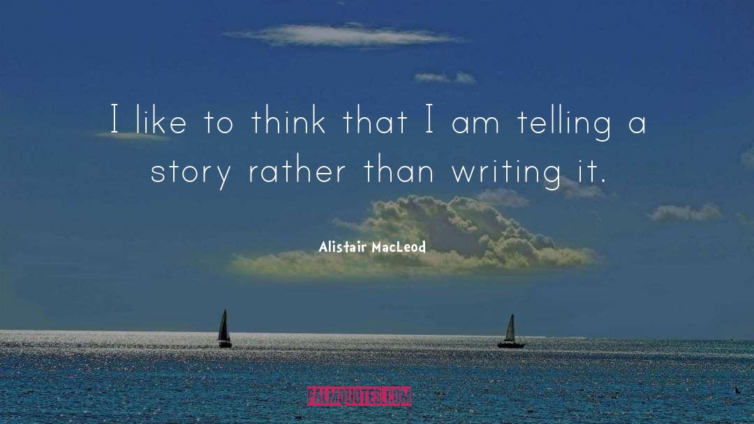 Alistair quotes by Alistair MacLeod