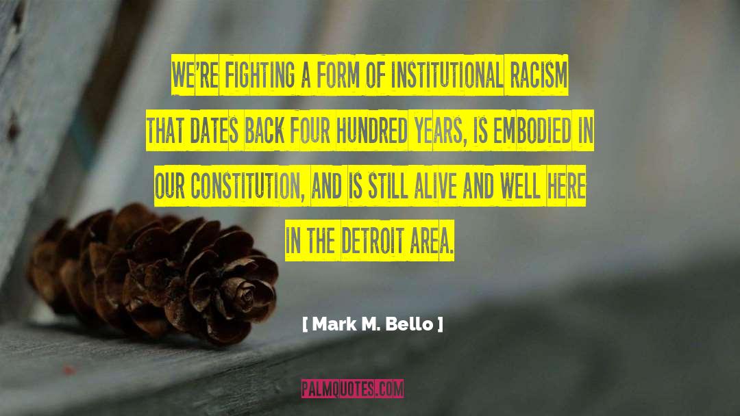Alive And Well quotes by Mark M. Bello