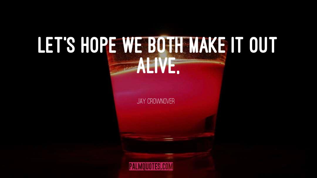 Alive Duden quotes by Jay Crownover
