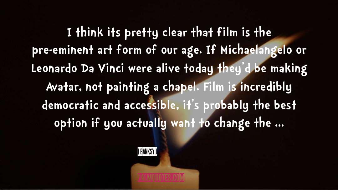 Alive The Movie quotes by Banksy