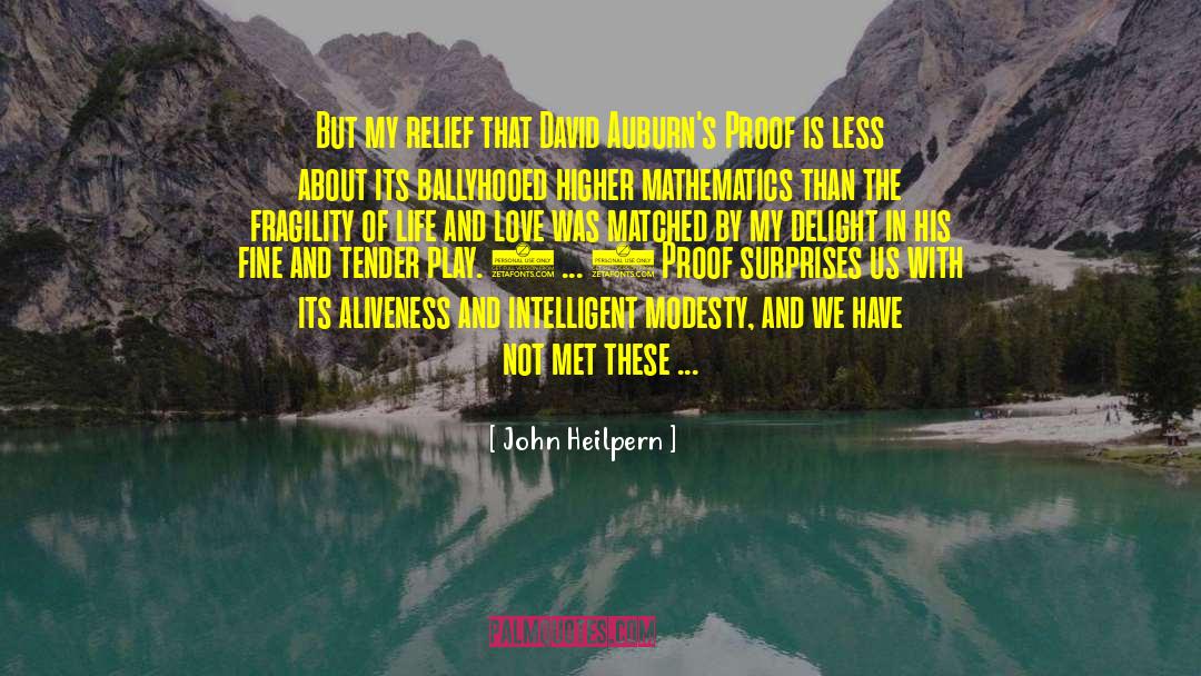 Aliveness quotes by John Heilpern